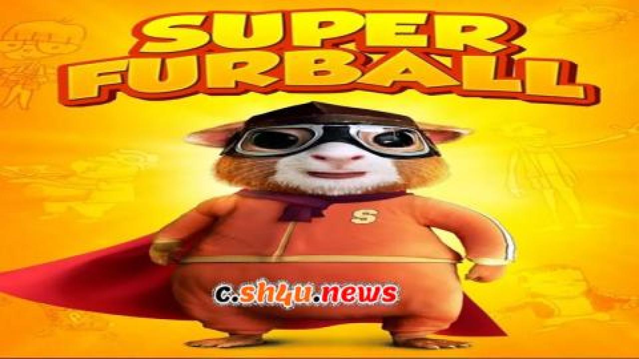 فيلم Super Furball 2018 مترجم - HD