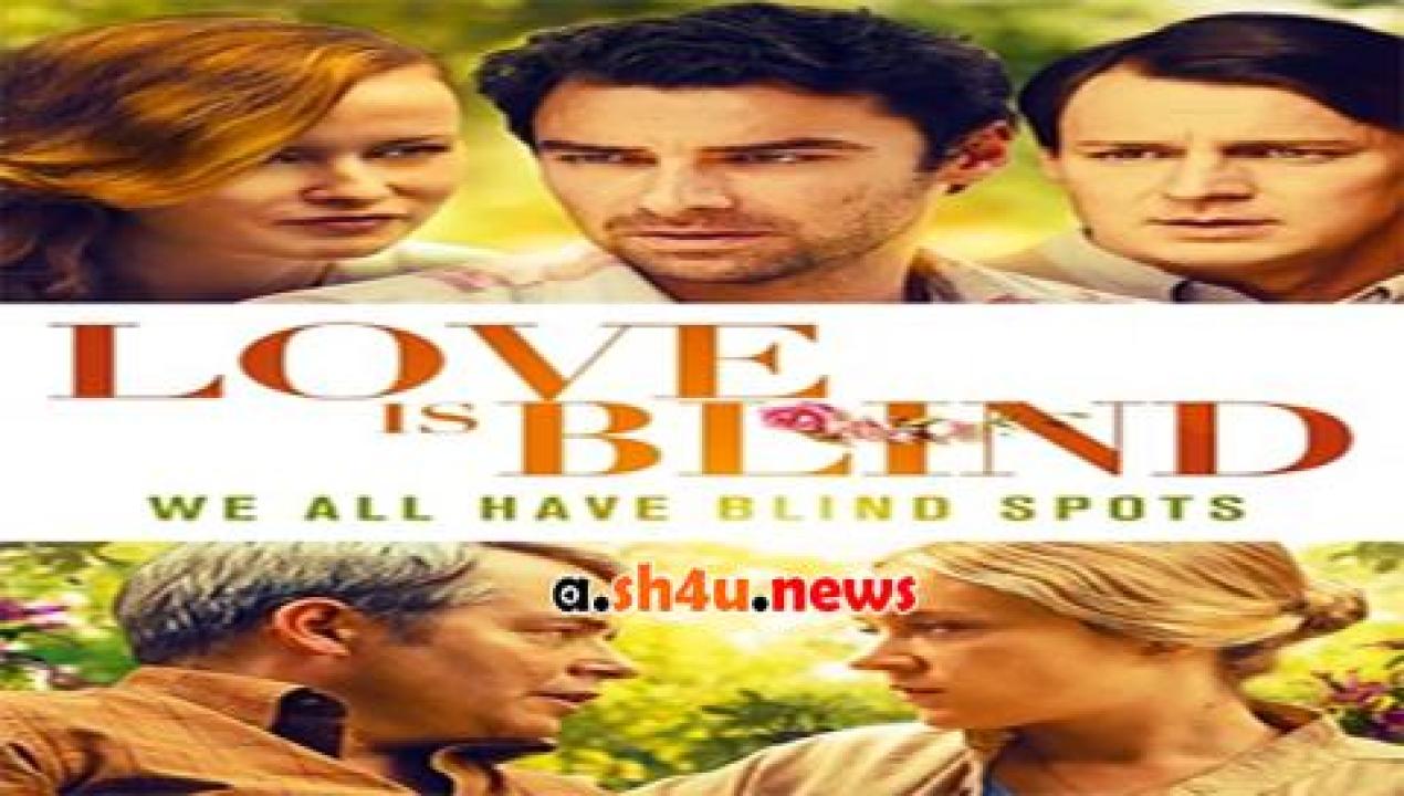 فيلم Love Is Blind 2019 مترجم - HD