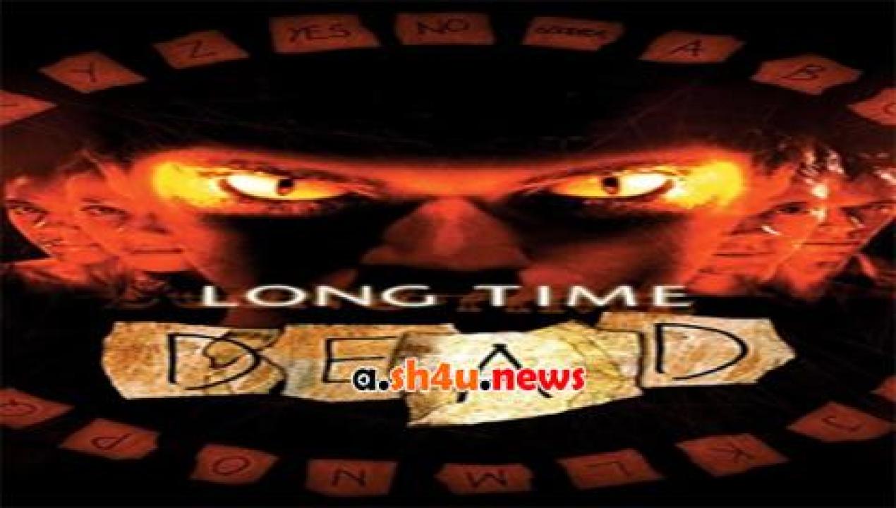 فيلم Long Time Dead 2002 مترجم - HD