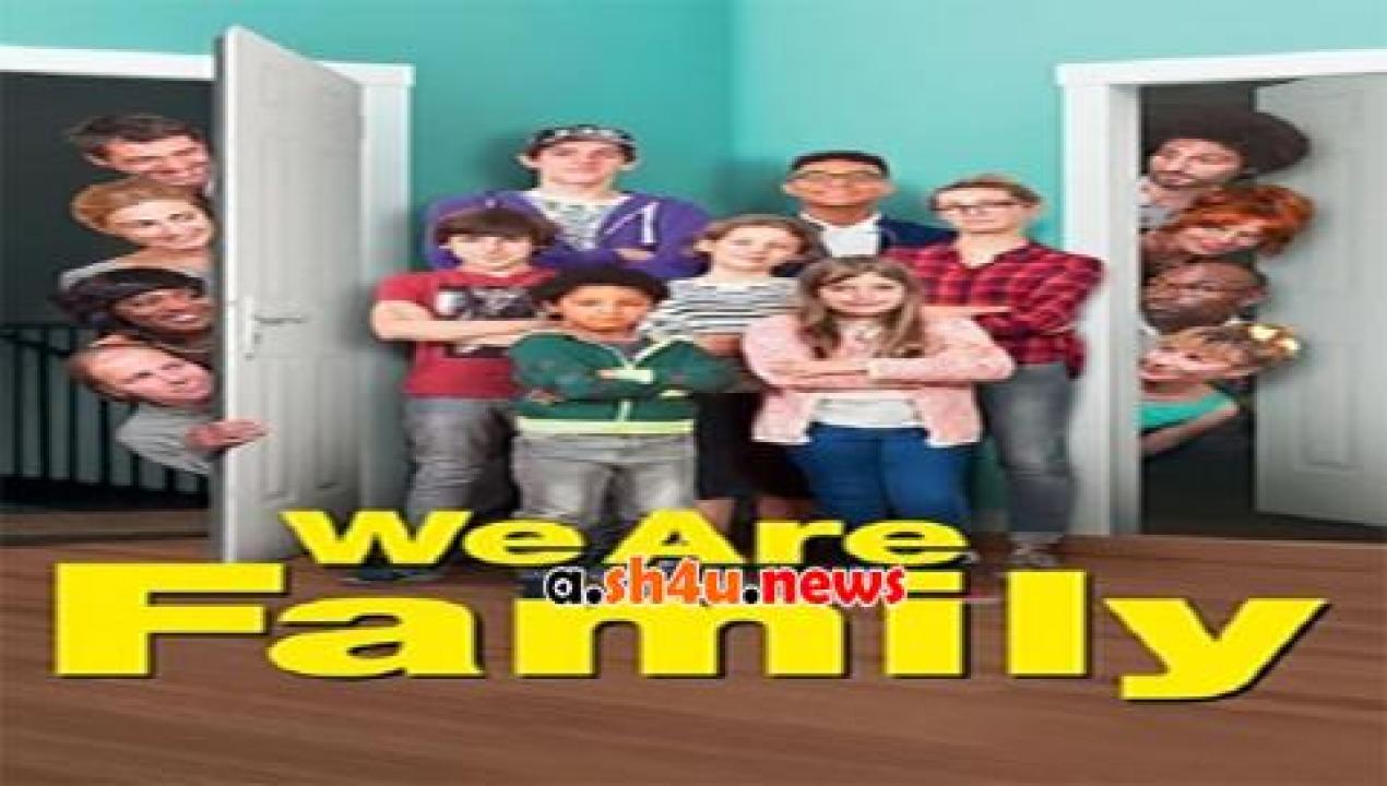 فيلم We Are Family 2016 مترجم - HD