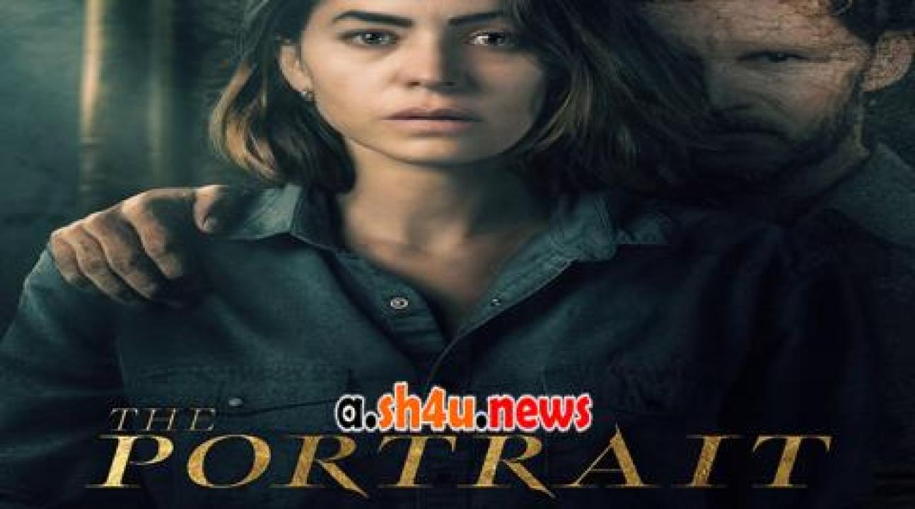 فيلم The Portrait 2023 مترجم - HD