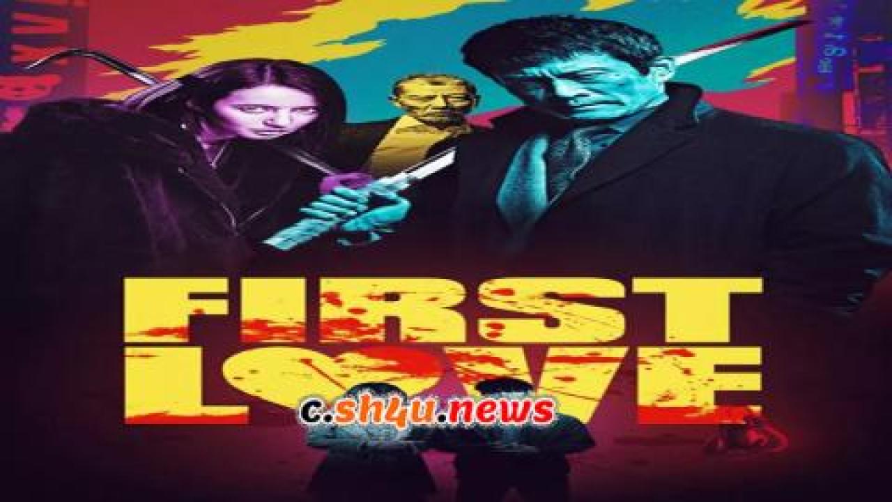 فيلم First Love 2019 مترجم - HD