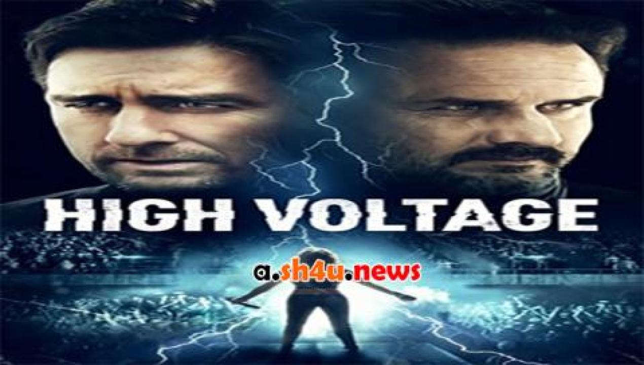 فيلم High Voltage 2018 مترجم - HD