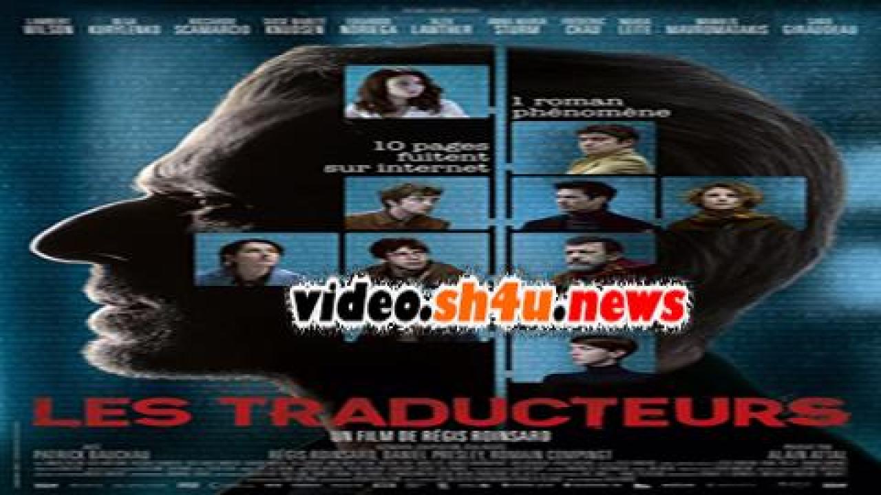 فيلم Les traducteurs 2019 مترجم - HD