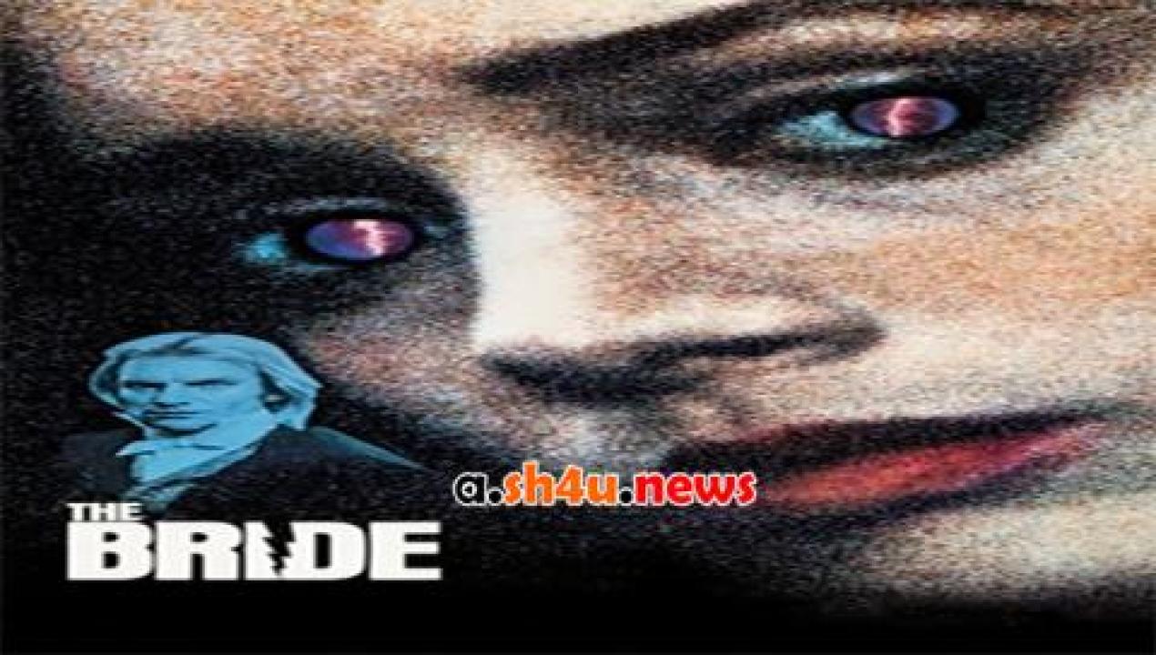 فيلم The Bride 1985 مترجم - HD