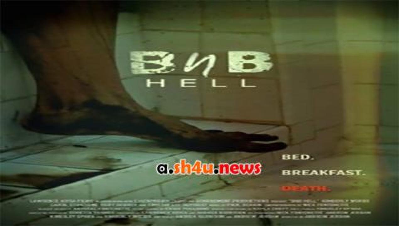 فيلم BnB HELL 2017 مترجم - HD