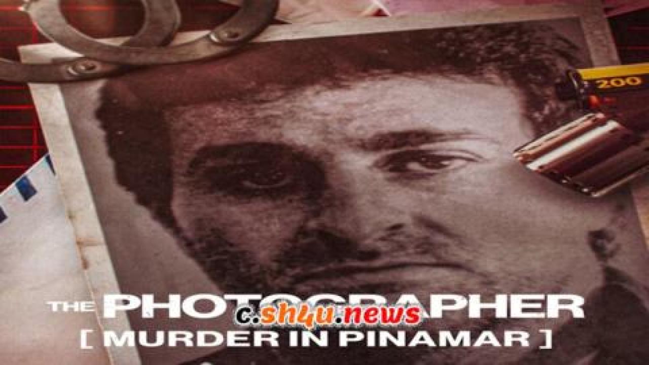 فيلم The Photographer Murder in Pinamar 2022 مترجم - HD