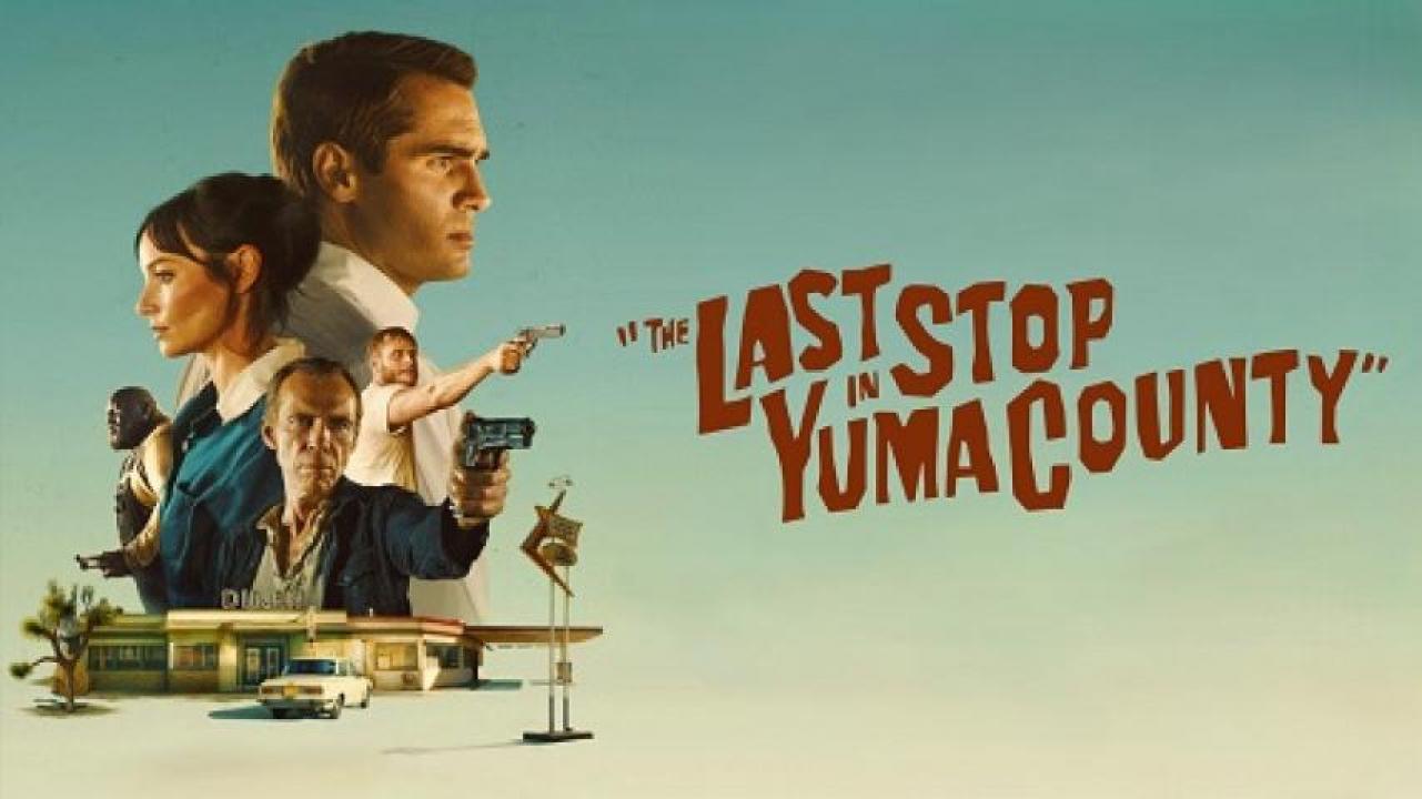 فيلم The Last Stop in Yuma County 2023 مترجم HD