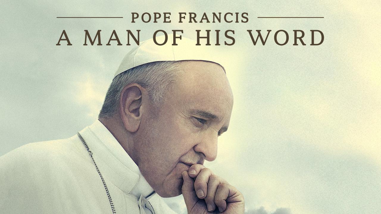 فيلم Pope Francis: A Man Of His Word 2018 مترجم كامل HD