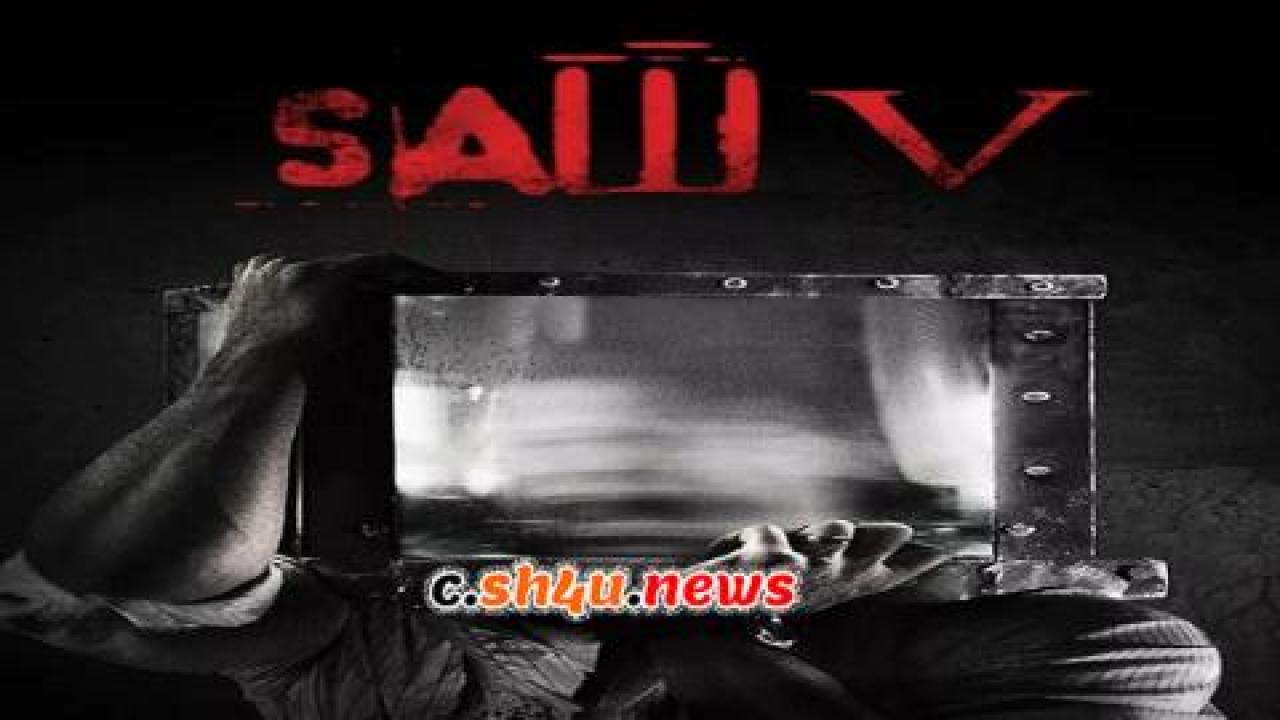 فيلم Saw V 2008 مترجم - HD