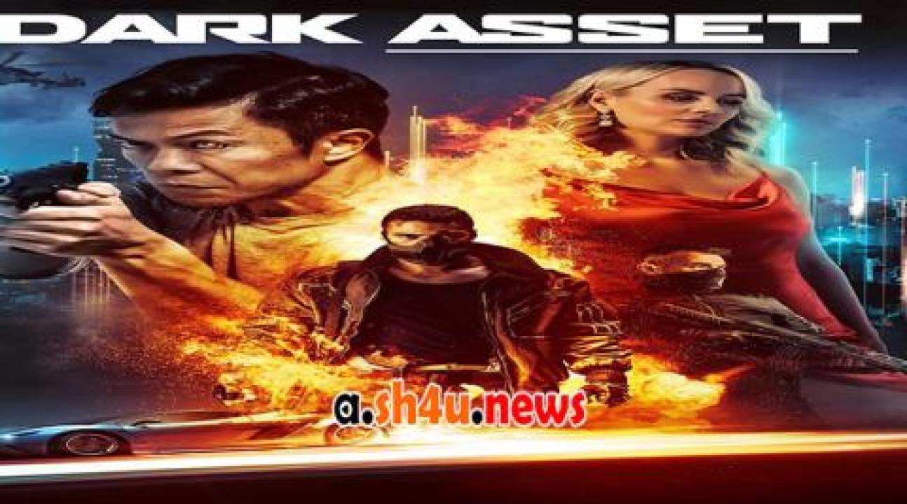 فيلم Dark Asset 2023 مترجم - H