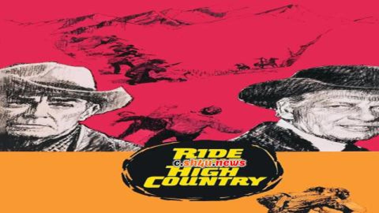 فيلم Ride the High Country 1962 مترجم - HD