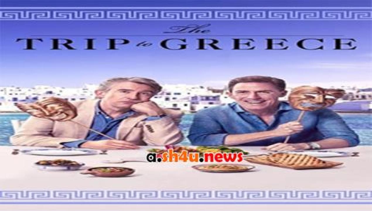 فيلم The Trip to Greece 2020 مترجم - HD