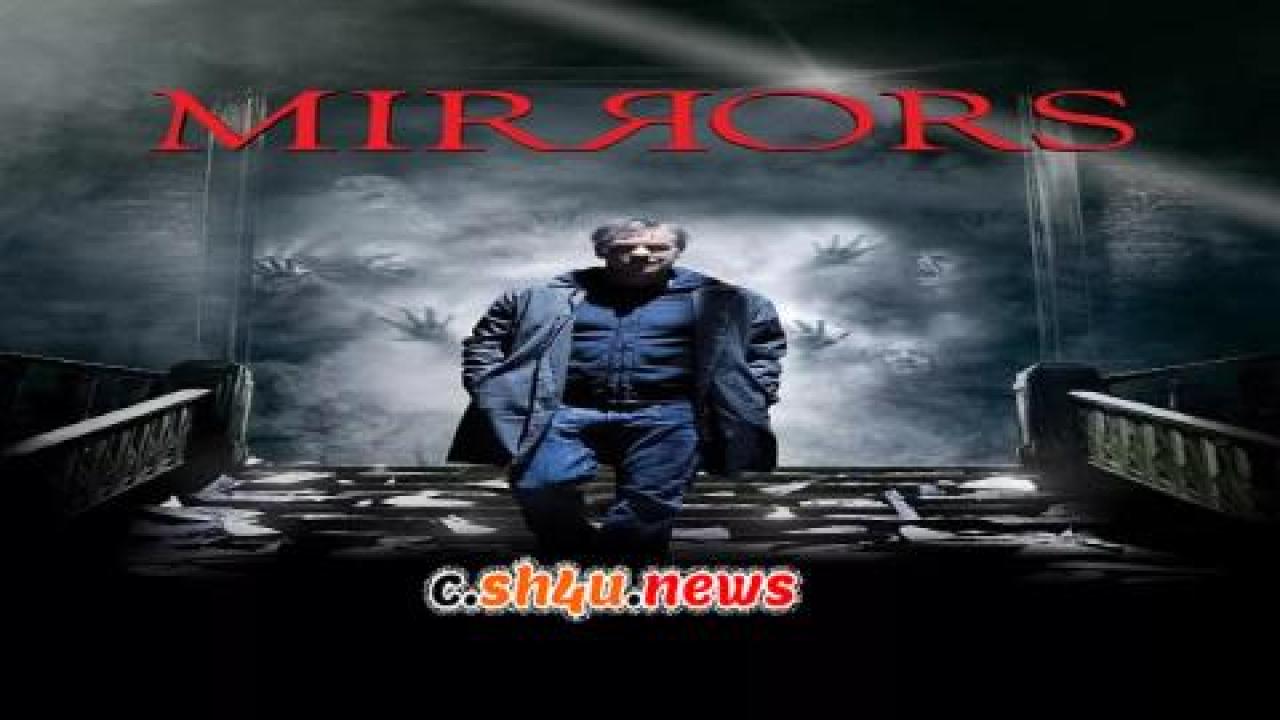 فيلم Mirrors 2008 مترجم - HD