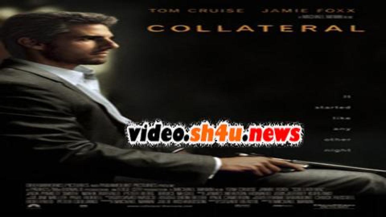 فيلم Collateral 2004 مترجم - HD