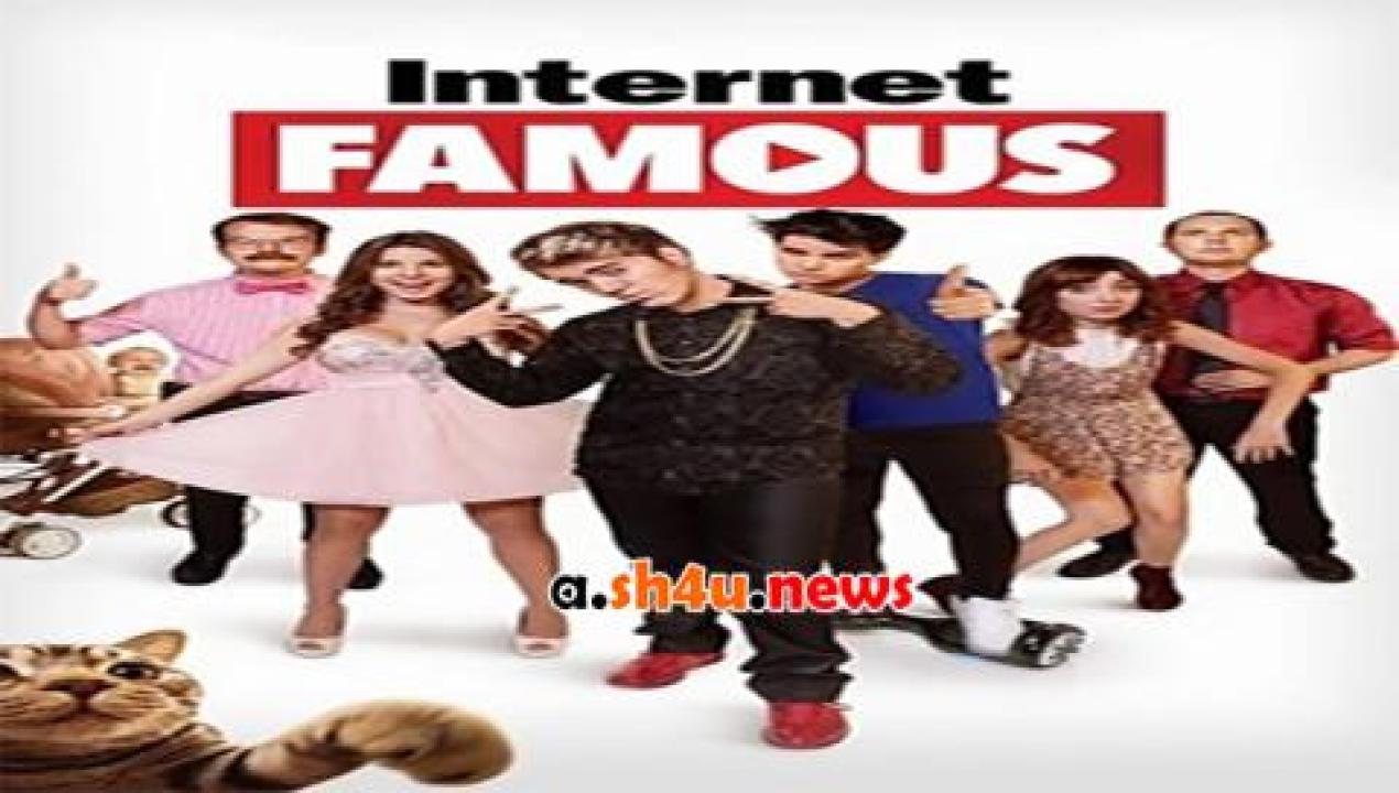 فيلم Internet Famous 2016 مترجم - HD