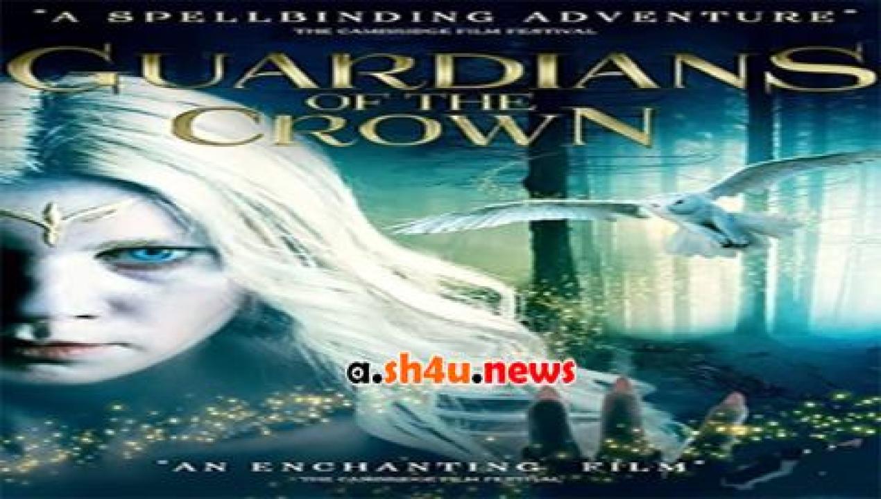 فيلم Guardian of the Ancient Shadow Crown 2014 مترجم - HD