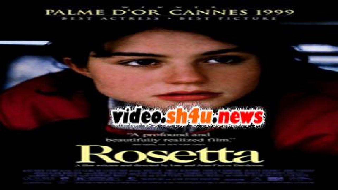 فيلم Rosetta 1999 مترجم - HD