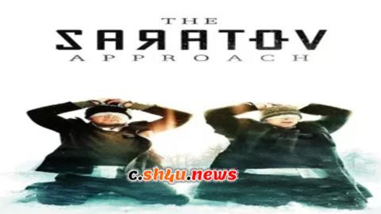 فيلم The Saratov Approach 2013 مترجم - HD