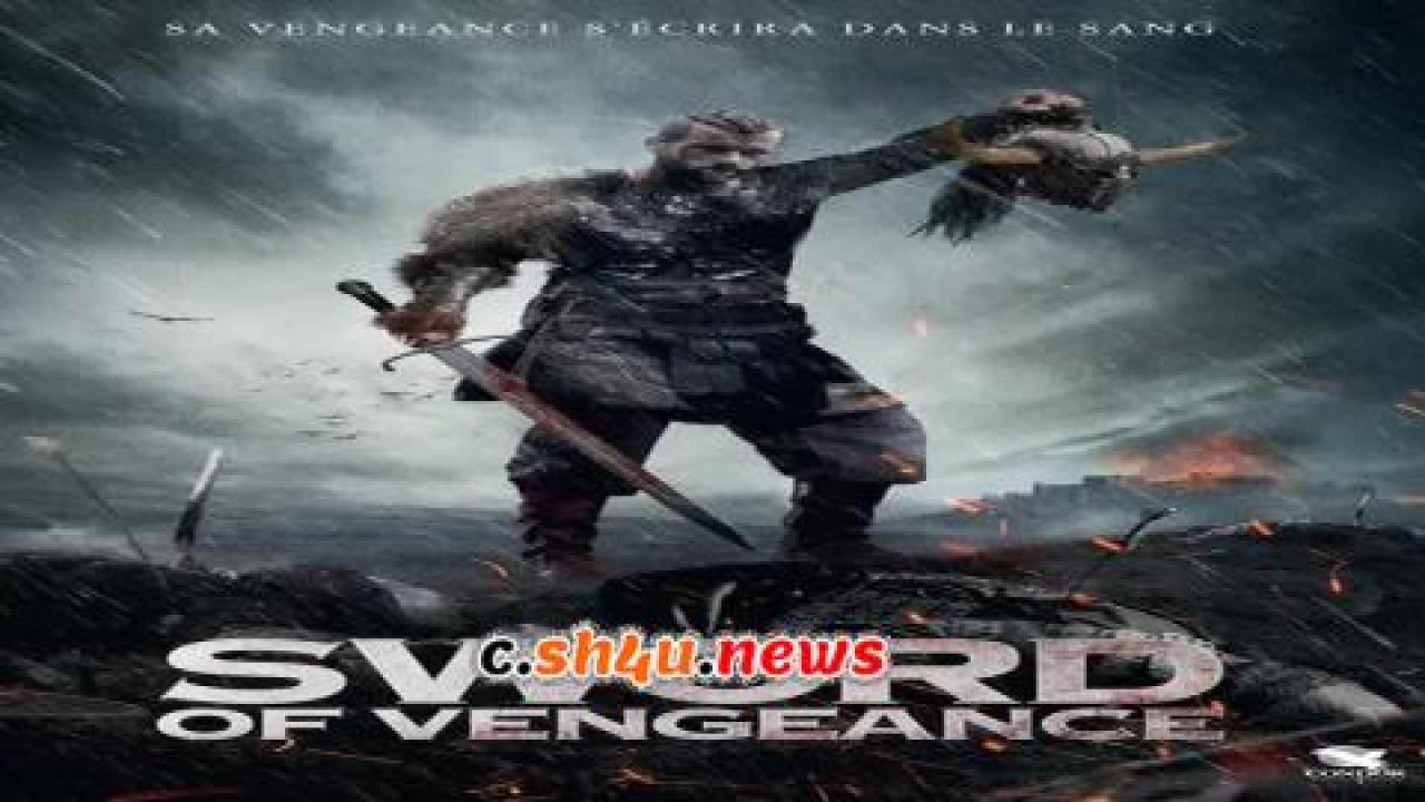 فيلم Sword of Vengeance 2015 مترجم - HD