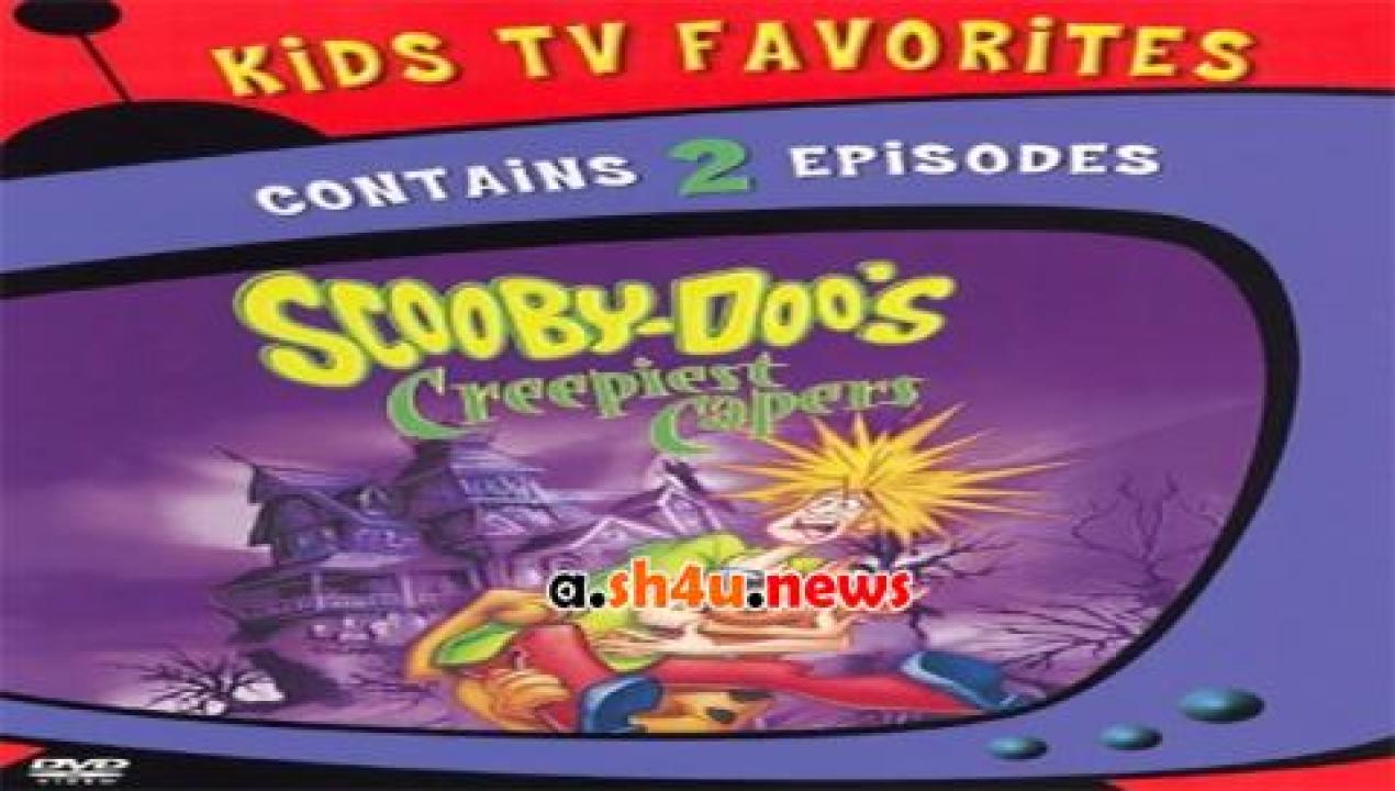 فيلم Scooby Doos Creepiest Capers 2016 مترجم - HD