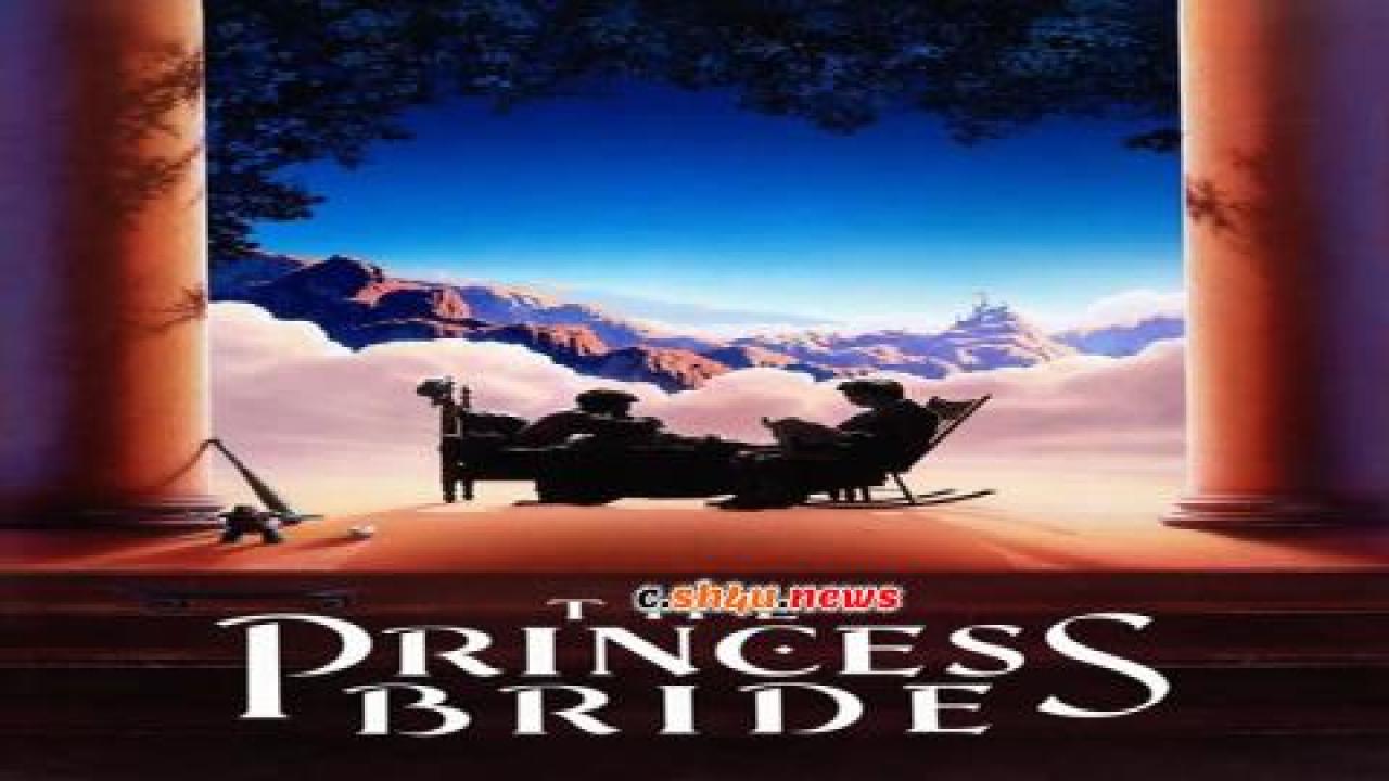 فيلم The Princess Bride 1987 مترجم - HD