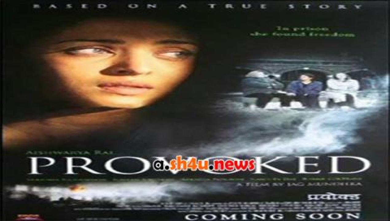 فيلم Provoked A True Story 2006 مترجم - HD