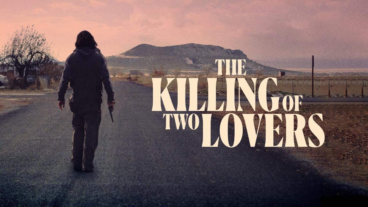 فيلم The Killing Of Two Lovers 2020 مترجم كامل HD