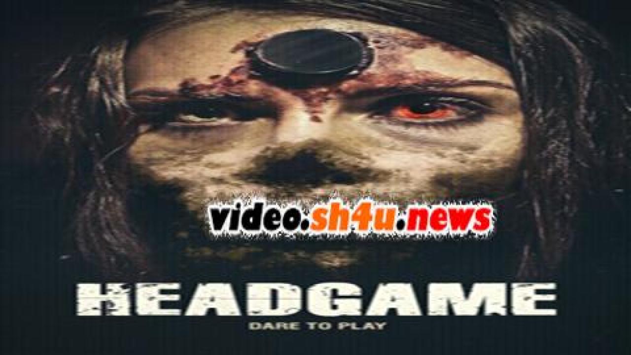 فيلم Headgame 2018 مترجم - HD