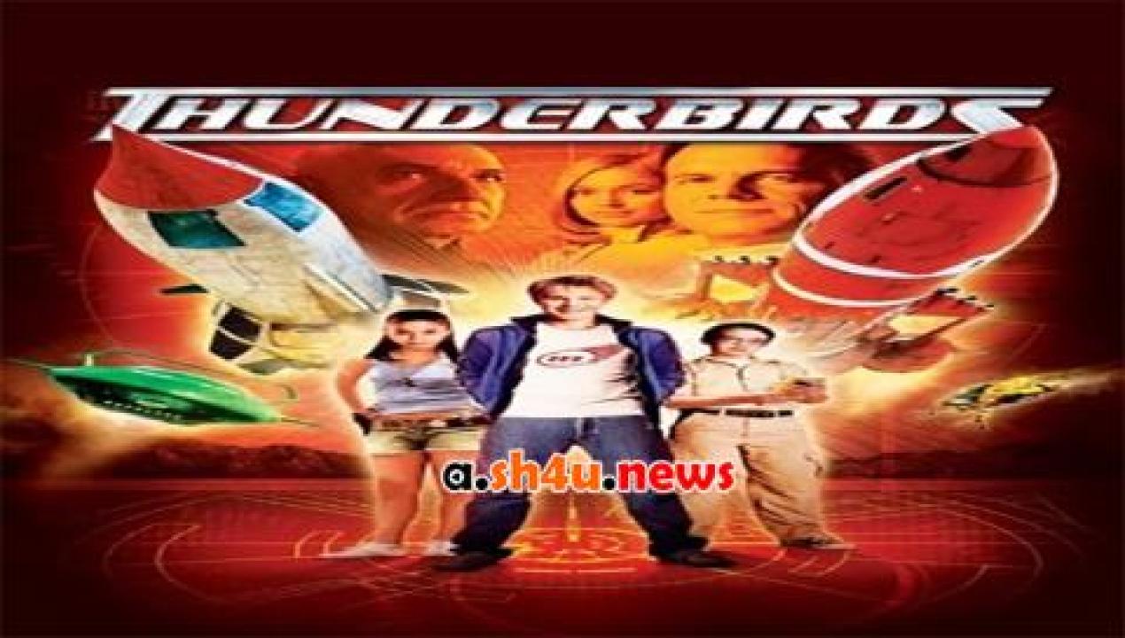 فيلم Thunderbirds 2004 مترجم - HD