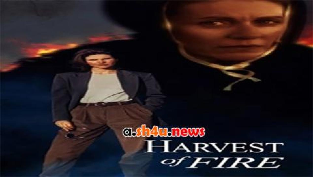 فيلم Harvest of Fire 1996 مترجم - HD