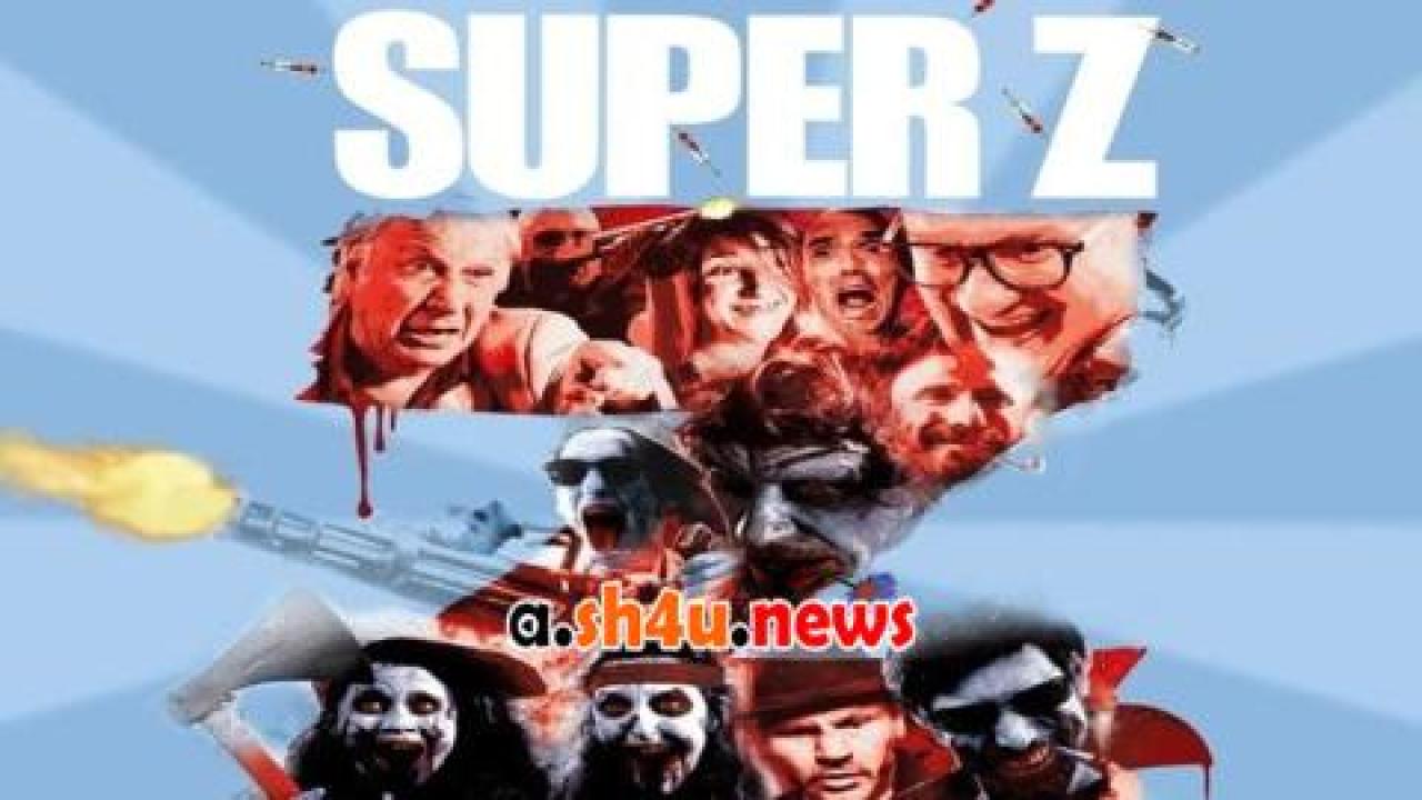 فيلم Super Z 2021 مترجم - HD