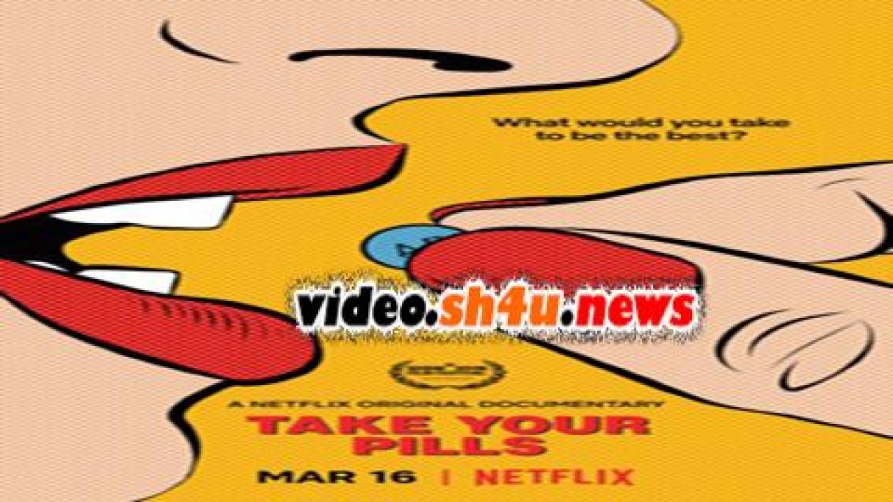 فيلم Take Your Pills 2018 مترجم - HD