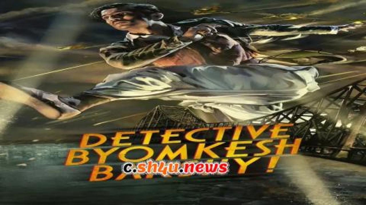 فيلم Detective Byomkesh Bakshy! 2015 مترجم - HD