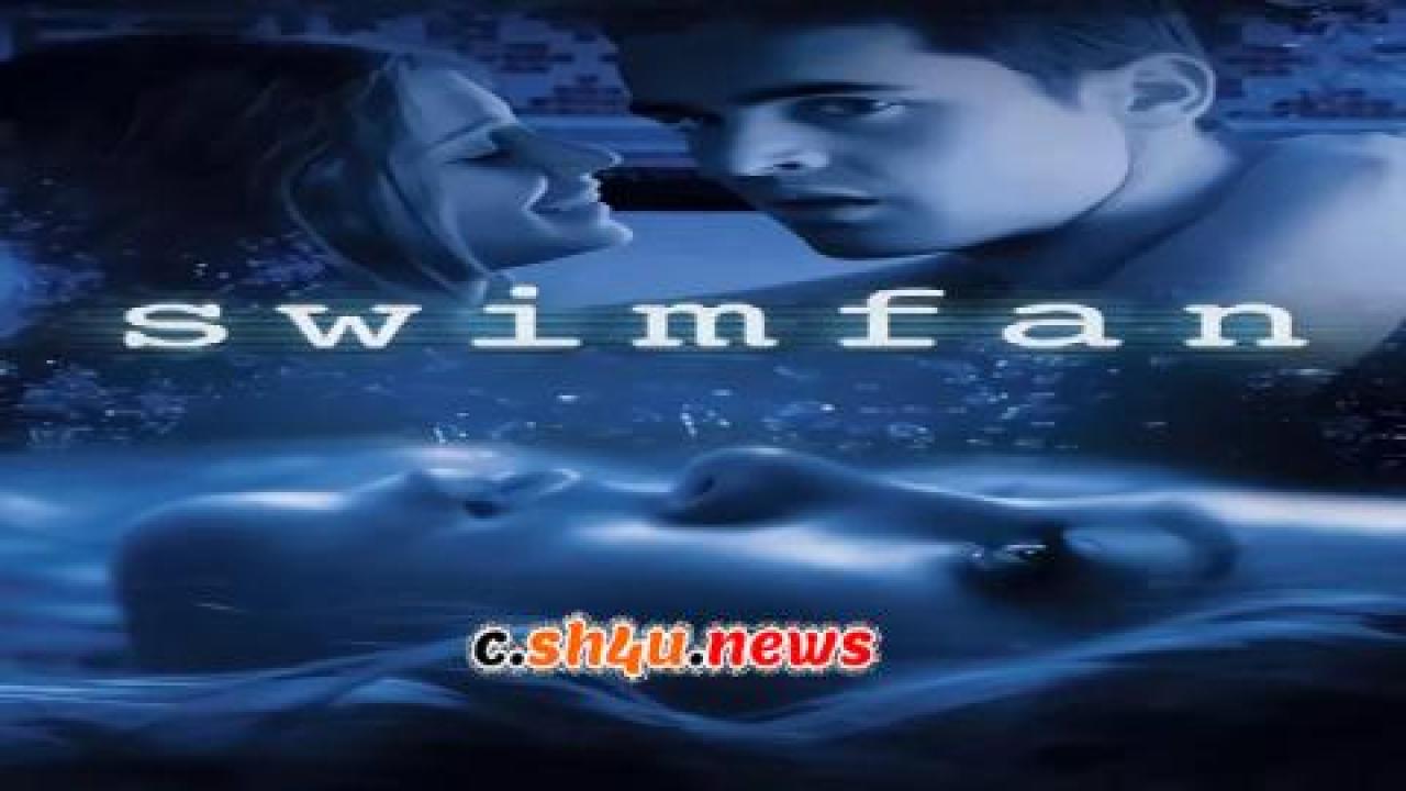 فيلم Swimfan 2002 مترجم - HD