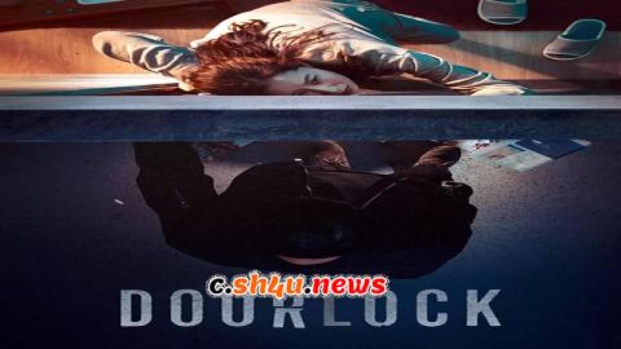 فيلم Door Lock 2018 مترجم - HD