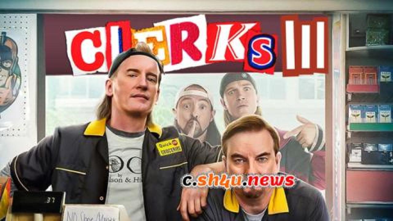 فيلم Clerks III 2022 مترجم - HD