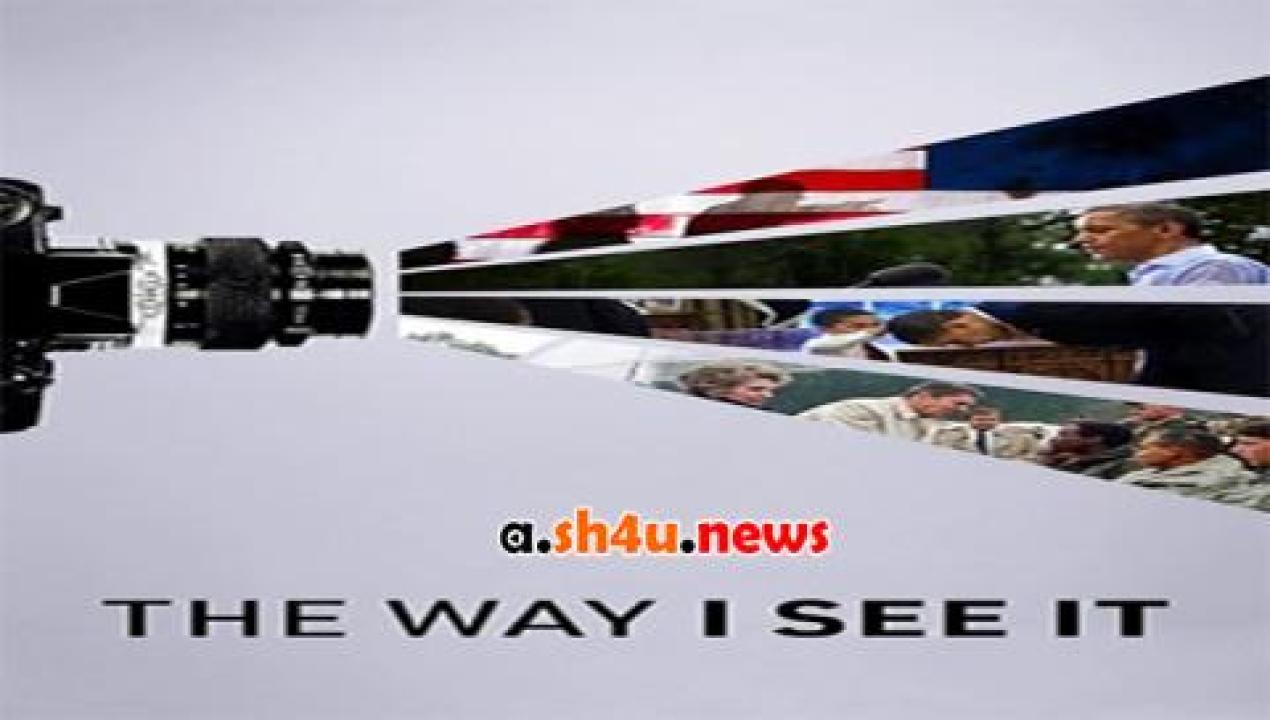 فيلم The Way I See It 2020 مترجم - HD