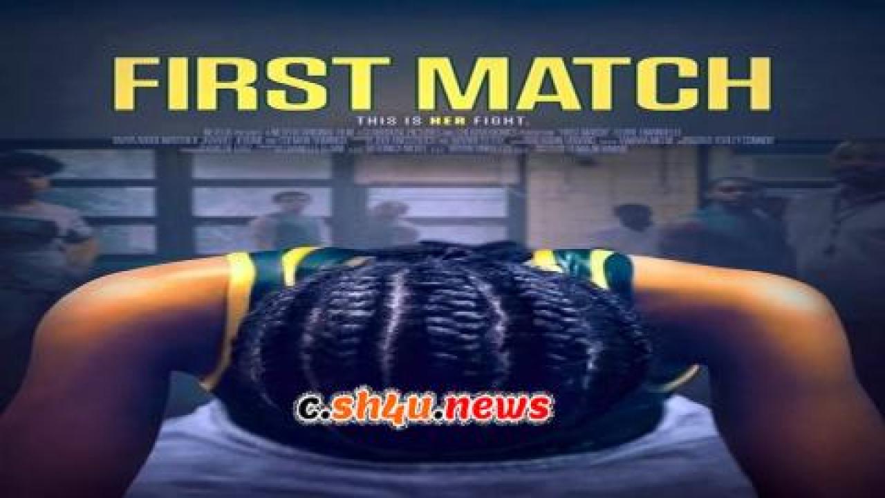 فيلم First Match 2018 مترجم - HD