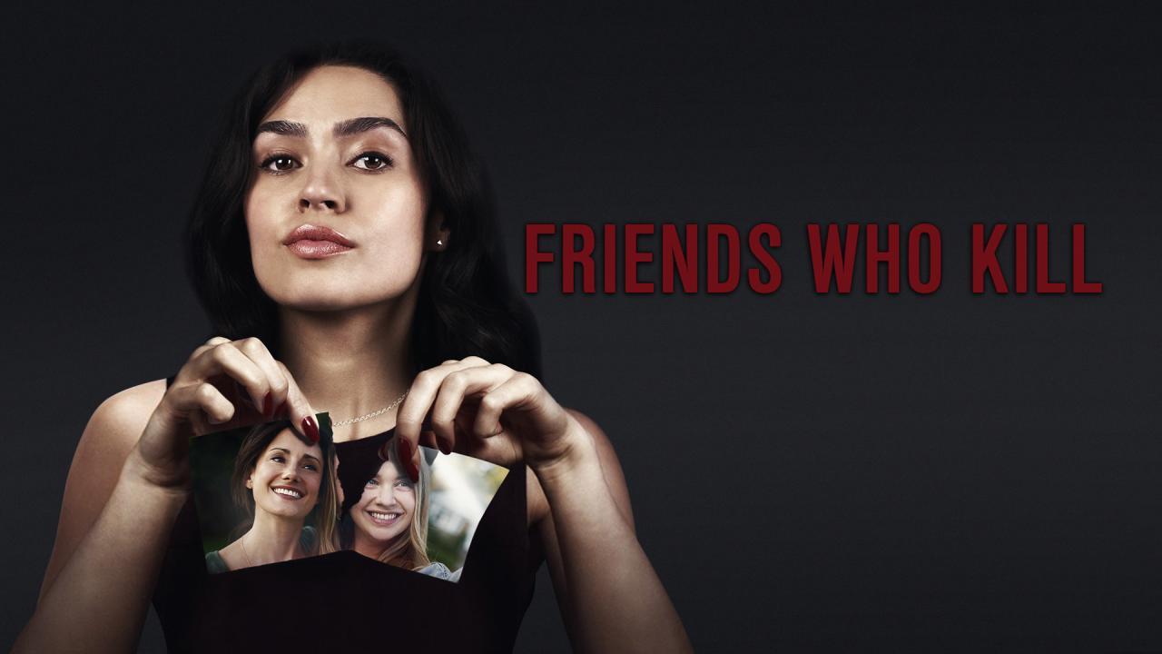 فيلم Friends Who Kill 2020 مترجم كامل HD