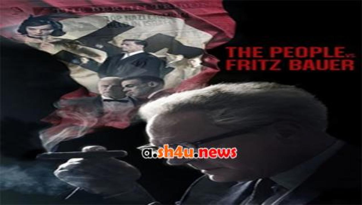 فيلم The People vs Fritz Bauer 2015 مترجم - HD