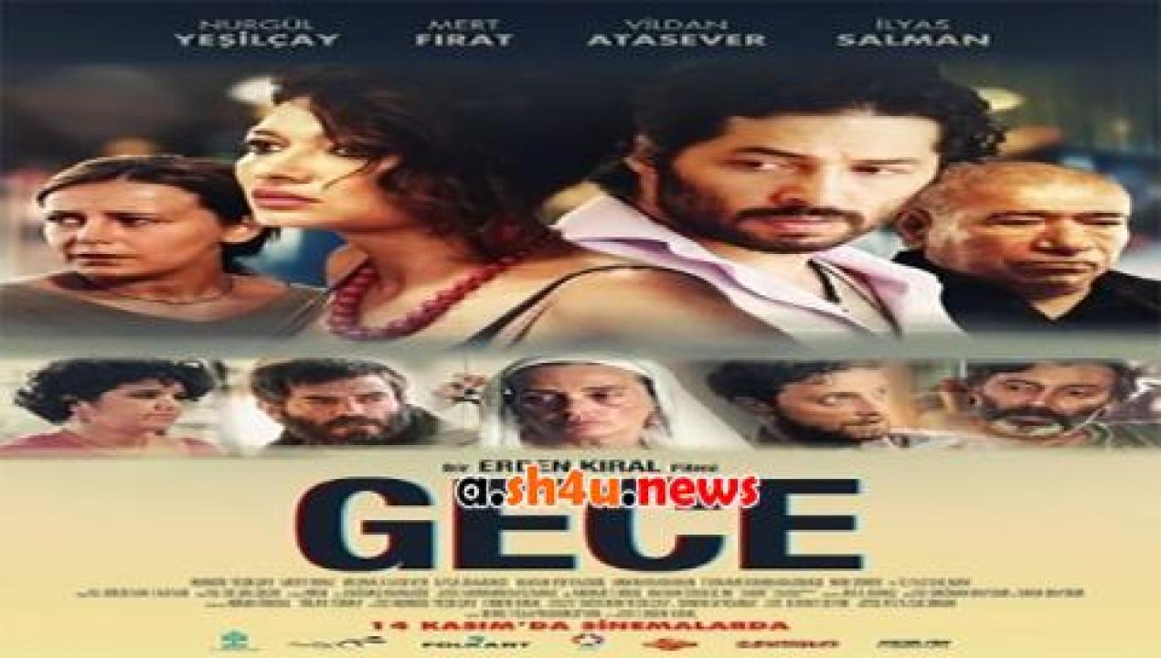 فيلم Gece 2014 مترجم - HD