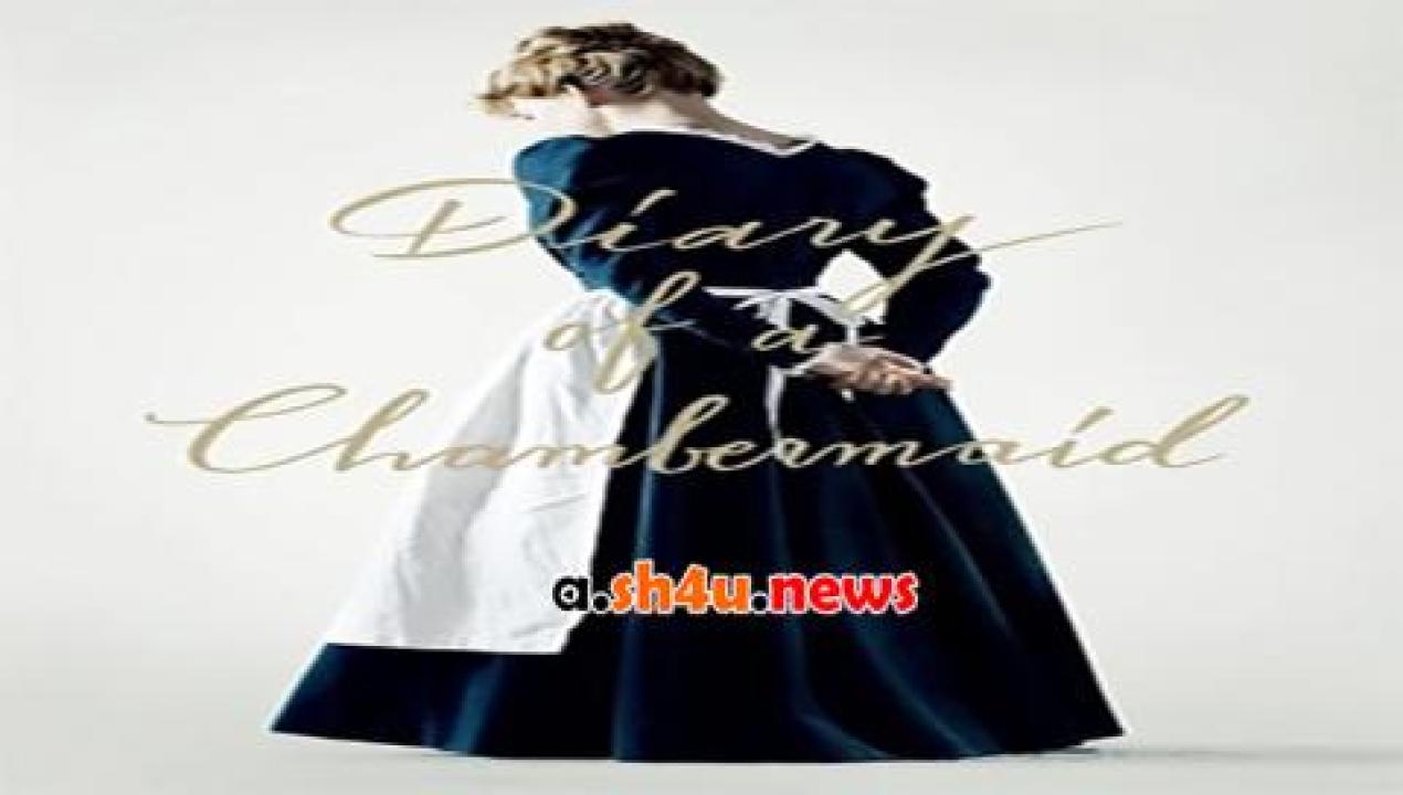 فيلم Diary of a Chambermaid 2015 مترجم - HD