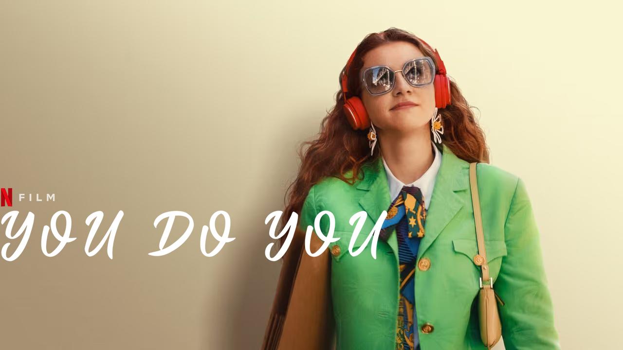 مشاهدة فيلم You Do You 2023 مترجم HD