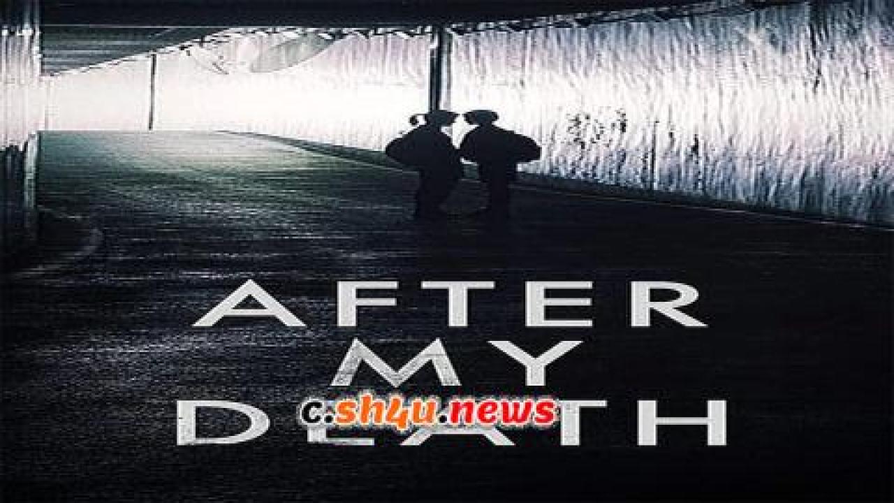 فيلم After My Death 2017 مترجم - HD