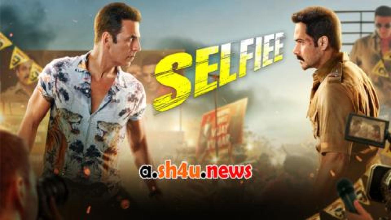 فيلم Selfiee 2023 مترجم - HD