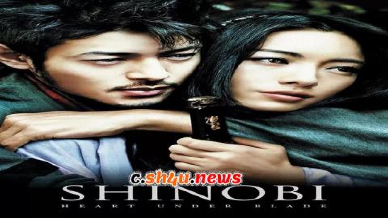 فيلم Shinobi: Heart Under Blade 2005 مترجم - HD