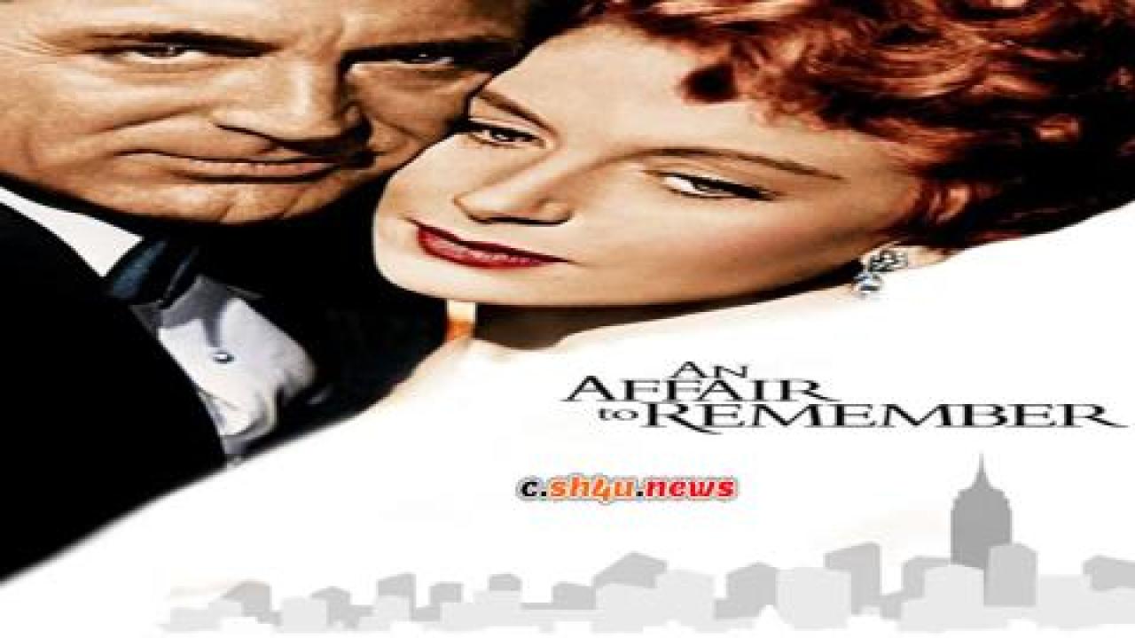 فيلم An Affair to Remember 1957 مترجم - HD