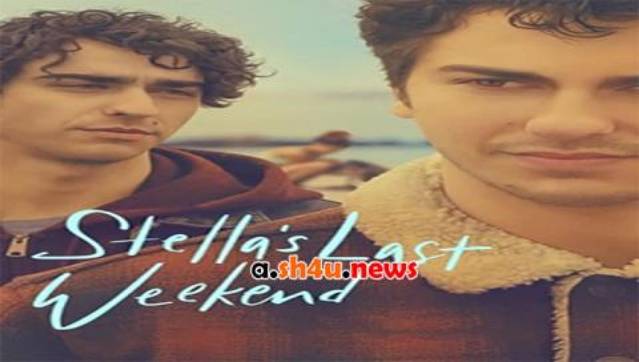 فيلم Stellas Last Weekend 2018 مترجم - HD