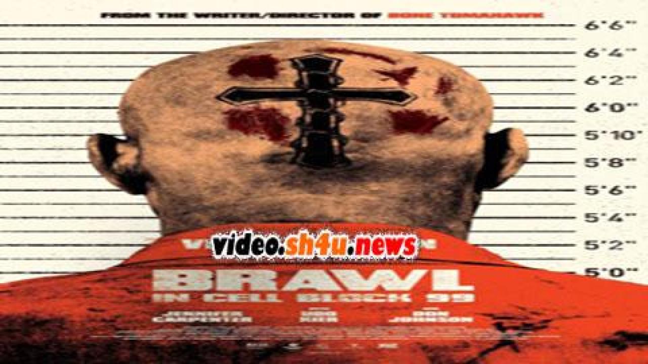 فيلم Brawl in Cell Block 99 2017 مترجم - HD